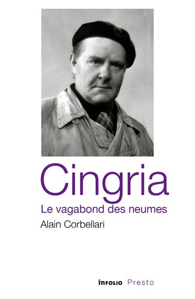 Cingria le vagabond des neumes