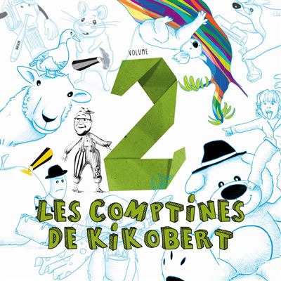 Les Comptines de Kikobert Volume 2