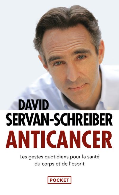 Anticancer - David Servan-Schreiber - Poche