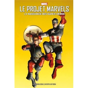 Le Projet Marvels : La naissance des super-héros