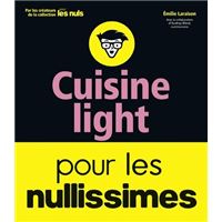 Cuisine light pour les nullissimes