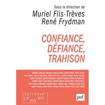 Confiance Defiance Trahison Colloque Gypsy Xix Colloque Gypsy Xix Tome 19 Broche Rene Frydman Muriel Flis Treves Achat Livre Fnac