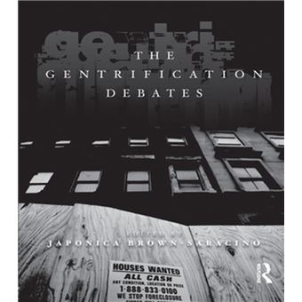 The Metropolis and Modern Life - A Reader - The Gentrification Debates - Japonica Brown-Saracino ...