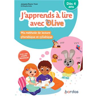 J'apprends à lire avec Olive - Ma méthode de lecture phonétique et syllabique