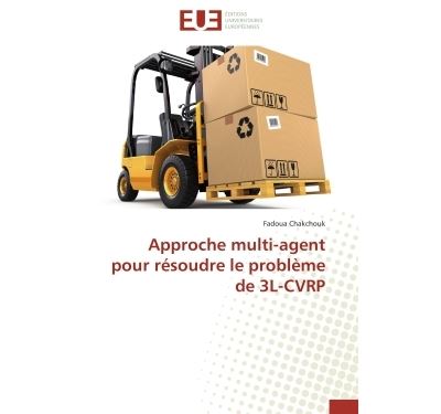 Approche multi-agent pour résoudre le problème de 3l-cvrp