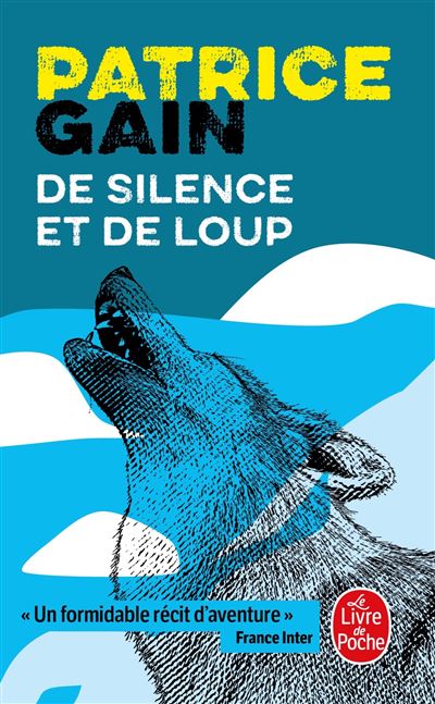 De silence et de loup - Patrice Gain - Poche