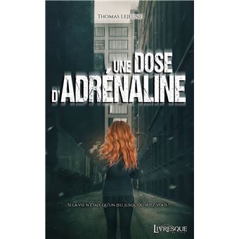 Une dose d'adrénaline