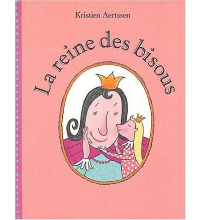 La reine des bisous