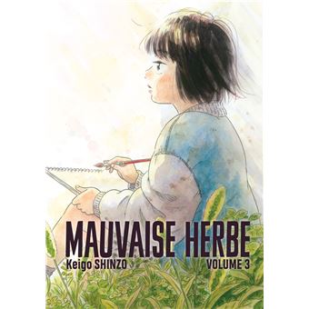 Mauvaise herbe vol.3