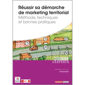 Reussir Sa Demarche De Marketing Territorial Methode Techniques Et Bonnes Pratiques Broche Vincent Gollain Achat Livre Fnac Reussir Sa Demarche De Marketing Territorial Methode Techniques Et Bonnes Pratiques Broche Vincent Gollain Achat Livre Fnac