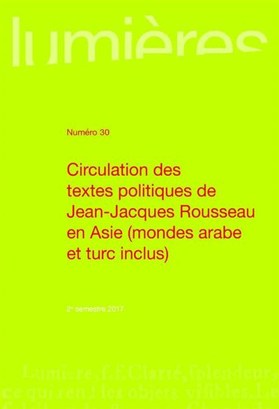 La circulation des textes politiques de rousseau en asie et dans les mondes arab
