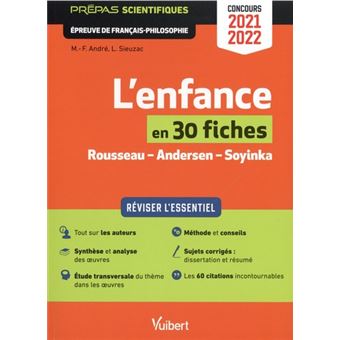 L'enfance en 30 fiches - Épreuve de français-philosophie - Prépas scientifiques - Concours 2021-2022