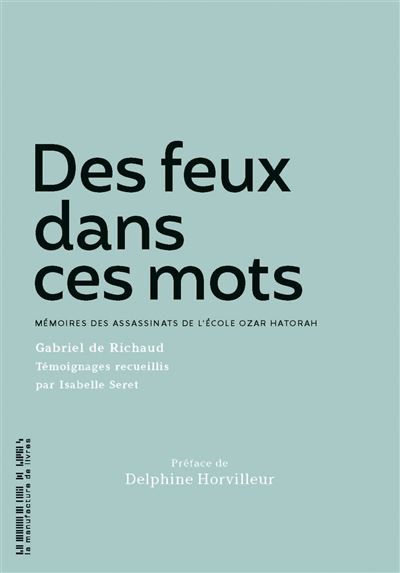 Des feux dans ces mots - Gabriel de Richaud - broché