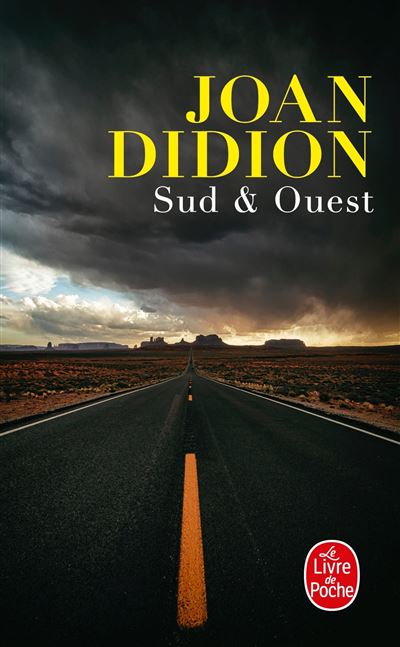 Sud & Ouest - Joan Didion - Poche