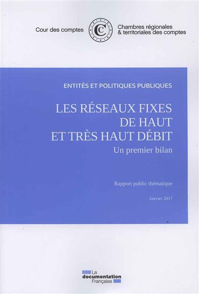 Les réseaux fixes du haut et très haut débit