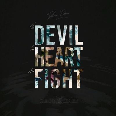 The Devil, The Heart And The Fight Edition Deluxe Inclus un CD bonus