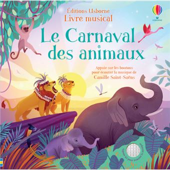 Le carnaval des animaux - Livre musical