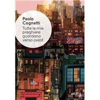 Tutte le mie preghiere guardano verso ovest