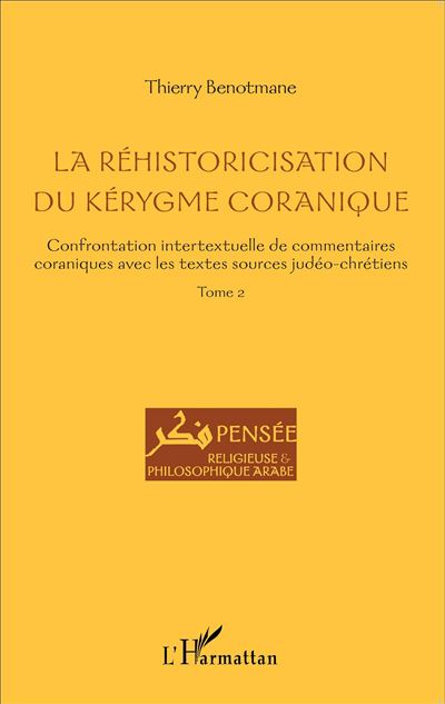 La réhistoricisation du kérygme coranique