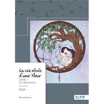 La vie rêvée d'une Fleur
