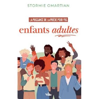 La puissance de la prière pour vos enfants
