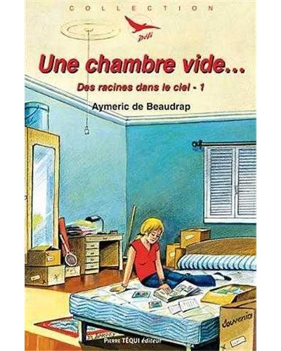 Des racines dans le ciel  1 - Une Chambre vide... - Défi n° 24 - Aymeric De Beaudrap - broché