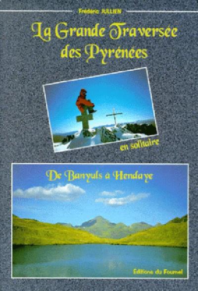 Grande traversée des Pyrénées (La)
