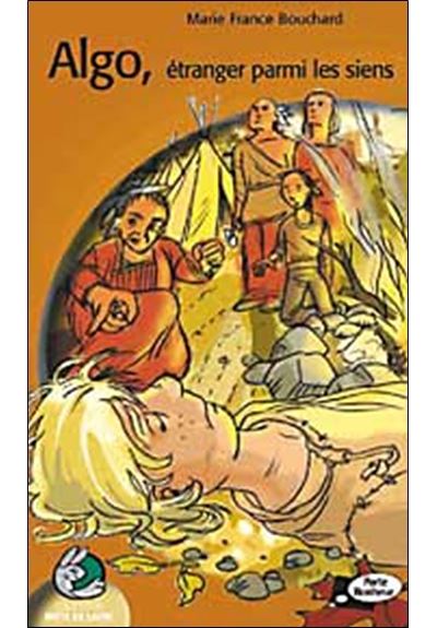 Algo, l'étranger parmi les siens - Marie-France Bouchard - broché