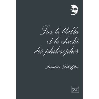 Sur le blabla et le chichi des philosophes - 1