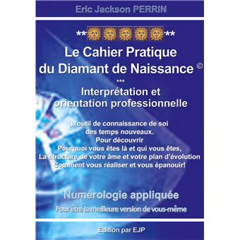Numérologie Le cahier pratique du Diamant de Naissance