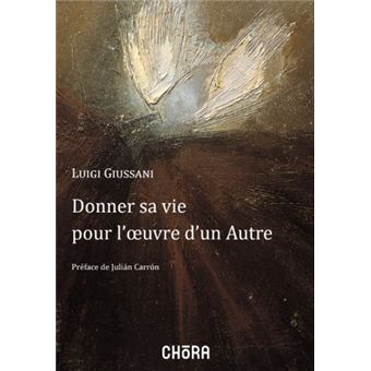 Donner sa vie pour l'oeuvre d'un autre