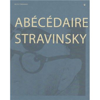 Abécédaire Stravinsky - 1
