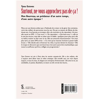 Surtout, ne vous approchez pas de ça !