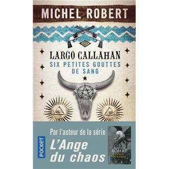 Largo Callahan Six petites gouttes de sang