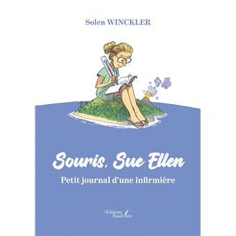 Souris, Sue Ellen - Petit journal d'une infirmière