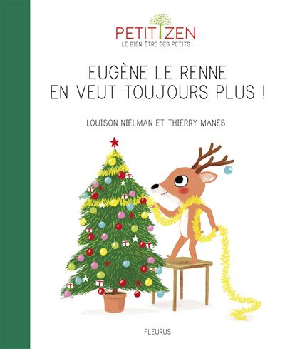 Eugène le renne en veut toujours plus - Louison Nielman - cartonné