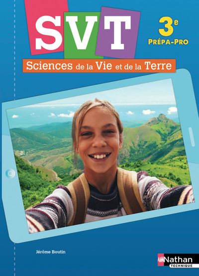 Sciences de la vie et de la Terre - 3ème Prépa-pro - Elève - 2017