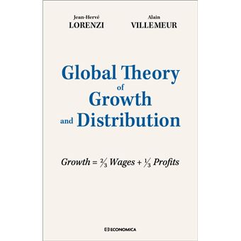 Global Theory of Growth and Distribution