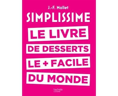 Le livre de desserts les + faciles du monde