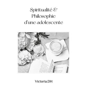 Spiritualité & Philosophie d'une adolescente