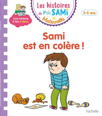 Sami et Julie Lecture maternelle Sami est en colère