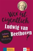 Wer ist eigentlich ludwig van beethoven