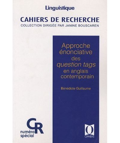 Approche énonciative des question tags en anglais contemporain