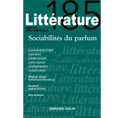 Littérature n° 185 (1/2017) Sociabilités du parfum