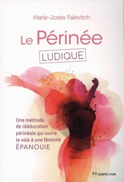 Le périnée ludique - Marie-Josée Falevitch - broché