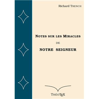 Notes sur les Miracles de Notre Seigneur