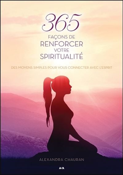 365 façons de renforcer votre spiritualité