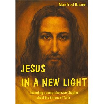JESUS IN A NEW LIGHT - 1