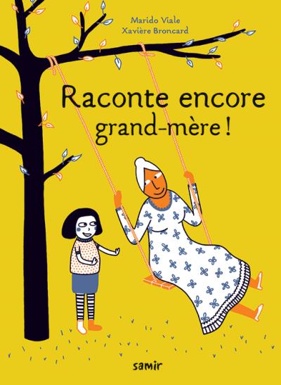 Raconte encore grand-mère !