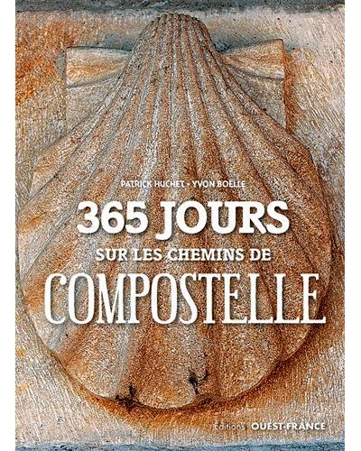 365 jours sur les chemins de Compostelle